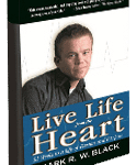 Mark Black, "Live Life from the Heart