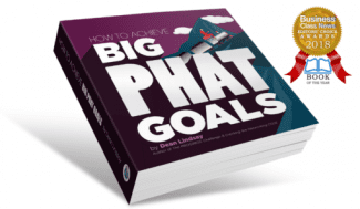BIG PHAT GOALS (WINNER OF THE 2018 BUSINESS CLASS NEWS EDITORS’ AWARD FOR BOOK OF THE YEAR), 