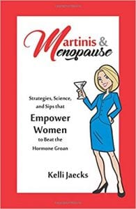 Kelli Jaecks, Health Care, Burnout, MARTINIS & MENOPAUSE, RESILIENCE